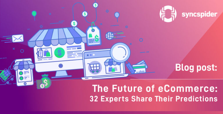 The future of eCommerce, experts’ insights
