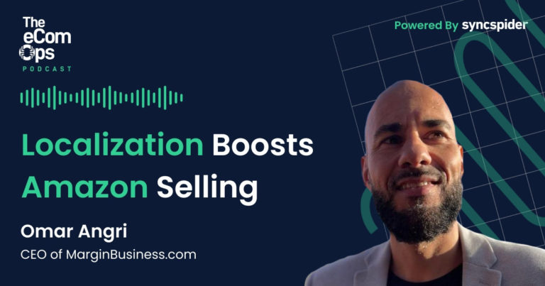 The eCom Ops Podcast, Localization Boosts Amazon Selling with Omar Angri, CEO of MarginBusiness