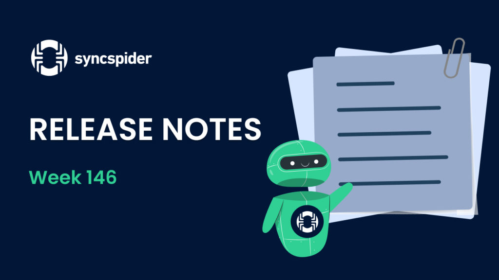 Syncspider - release notes, week 146