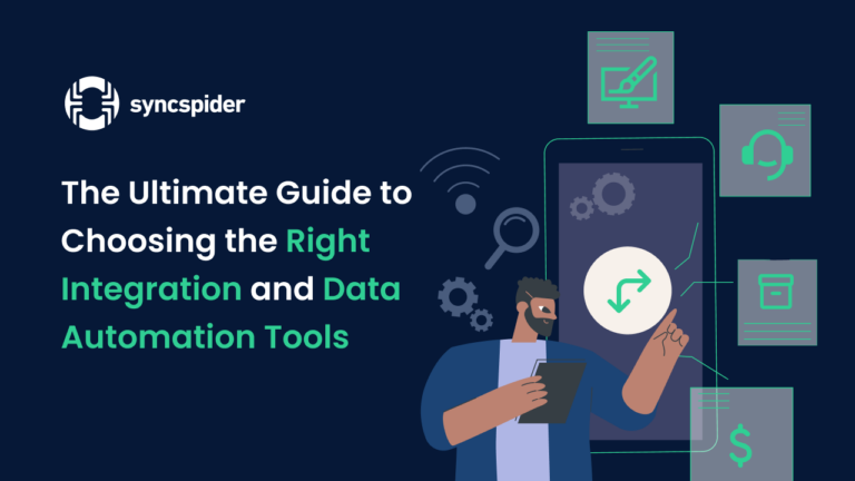 The Ultimate Guide to Choosing the Right Integration and Data Automation Tools