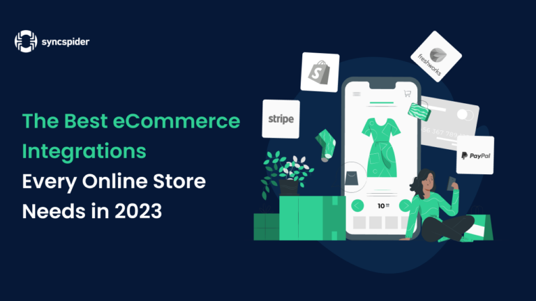 The Best eCommerce Integrations Every Online Store Needs in 2023 - SyncSpider