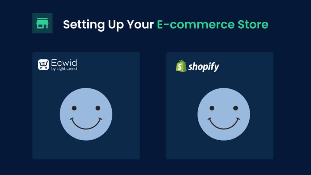 Setting Up Your E-commerce Store: Ecwid vs Shopify