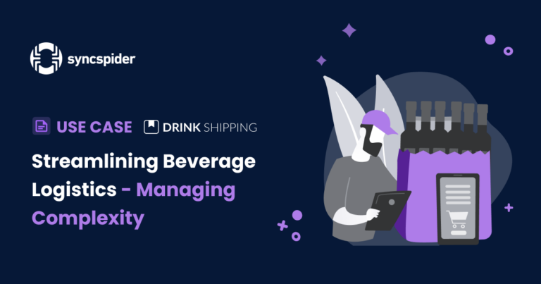 SyncSpider's visual for Use Case - Drinkshipping titled 'Streamlining Beverage Logistics - Managing Complexity' with graphics of a person using a tablet and a carton of bottled drinks, emphasizing the ease of managing logistics through digital solutions.