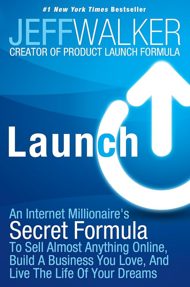 Screenshot of a book cover:Launch: An Internet Millionaire’s Secret Formula to Sell Almost Anything Online, Build a Business You Love, and Live the Life of Your Dreams