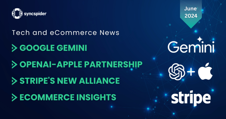 Tech and eCommerce - June 2024: Google Gemini, OpenAI - Apple Partnership, Stripe's New Alliance, and eCommerce Insights