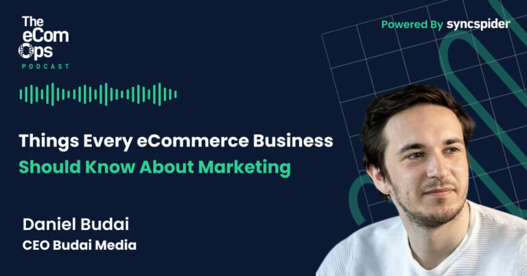 eCom Ops Podcast - Was jedes eCommerce-Unternehmen über Marketing wissen sollte, Daniel Budai, CEO Budai Media