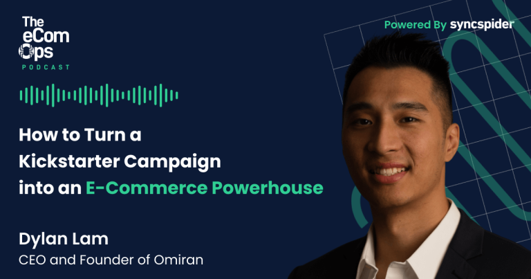 eCom Ops Podcast, How to Turn a Kickstarter Campaign into an eCommerce Powerhouse, Dylan Lam, CEO and Founder of Omirank