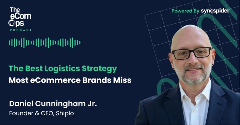 Daniel Cunningham Jr., Shiplo CEO, on The eCom Ops Podcast discussing the best logistics strategy most eCommerce brands miss